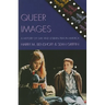 Queer Images: A History of Gay and Lesbian Film in America