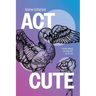 Act Cute: Queer POZ poetry