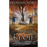 The Amber Dame: Prequel to The Realm Reachers