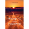 Finding God on the Indian Road: Exploring the Intersectionality Between Native American and Christian Spiritual Living