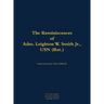 The Reminiscences of Adm. Leighton W. Smith Jr., USN (Ret.): 1939-