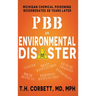 Pbb: Michigan Chemical Poisoning Reverberates 50 Years Later