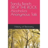 Sandy Beach DROP THE ROCK Alcoholics Anonymous Talk