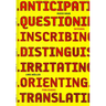 Ruedi Baur Integral: Anticipating, Questioning, Inscribing, Distinguishing, Irritating, Orienting, Translating