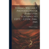 Foshag, William F Photographs of Paricutin Volcano, No F257C - F270W, 1944-1945