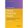 Clinical Prediction Models: A Practical Approach to Development, Validation, and Updating