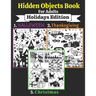 Hidden Objects Book For Adults: Seek and Find the Holidays Objects in the Pictures
