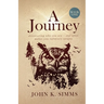 A Journey - Book One: discovering who you are - and what makes you infinitely unique