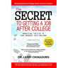 The Secret to Getting a Job after College: Marketing Tactics to Turn Degrees into Dollars