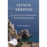 Sifnos - Serifos. Havens of authenticity in the Greek Islands