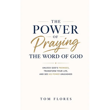The Power Of Praying The Word