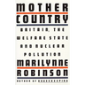 Mother Country: Britain, the Welfare State and Nuclear Pollution