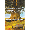 When the Breeze Whispers: Find Your Truth