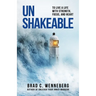 Unshakeable: To Live a Life With Strength, Focus, and Heart