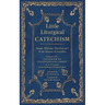 Little Liturgical Catechism