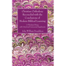 Christian Orthodoxy Reconciled with the Conclusions of Modern Biblical Learning
