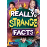 Really Strange Facts
