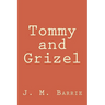 Tommy and Grizel