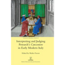 Interpreting and Judging Petrarch's Canzoniere in Early Modern Italy