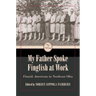 My Father Spoke Finglish at Work: Finnish Americans in Northeastern Ohio