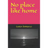 No place like home