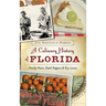 A Culinary History of Florida: Prickly Pears, Datil Peppers & Key Limes