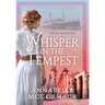 Whisper in the Tempest: A Novel of the Great War
