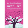 In the Shade of Ava's Tree: Surviving HELLP, Stillbirth, and Rebirth