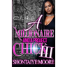 A Millionaire And A Project Chick 3: An African American Romance Finale
