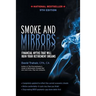 Smoke and Mirrors: Financial Myths That Will Ruin Your Retirement Dreams, 9th Edition