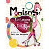 Momisms: Life Lessons from a Cool Mom