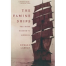 The Famine Ships: The Irish Exodus to America