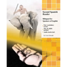Second Spanish Reader: Bilingual for Speakers of English