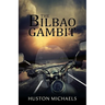 The Bilbao Gambit