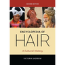 Encyclopedia of Hair: A Cultural History
