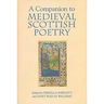 A Companion to Medieval Scottish Poetry