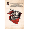Intercessory Training of Gatekeepers Prayer Warriors, and Watchmen on the Walls
