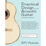 Practical Design of the Acoustic Guitar and Similar Instruments