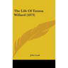 The Life Of Emma Willard (1873)