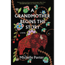A Grandmother Begins the Story