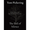 The Evil of Silence: Woke Culture And The Mechanics Of Tyranny