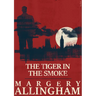 The Tiger in the Smoke