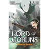 Lord of Goblins 4: A Progression Fantasy Isekai