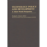 Technology Policy and Development: A Third World Perspective