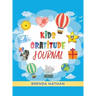 Kids Gratitude Journal: Journal for Kids to Practice Gratitude and Mindfulness