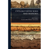 Ceylon Coffee Soils And Manures