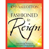 Fashioned to Reign Leader's Guide: Empowering Women to Fulfill Their Divine Destiny