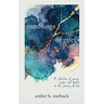 Ramblings of Grief: A collection of poems, prose, and quotes on the journey of loss