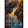 Make Love Make Sense