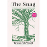 The Snag: A Mother, a Forest, and Wild Grief